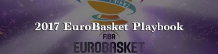 2017 EuroBasket Playbook