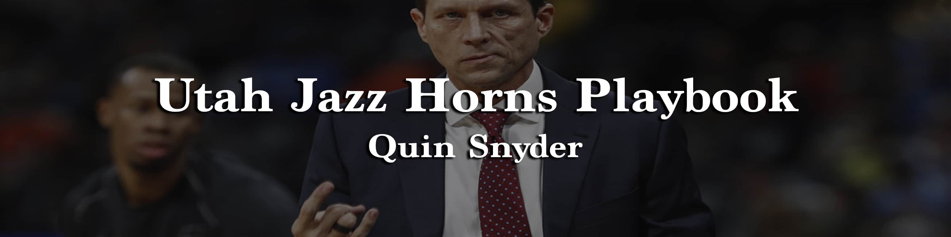 Utah Jazz Quin Snyder Horns Playbook