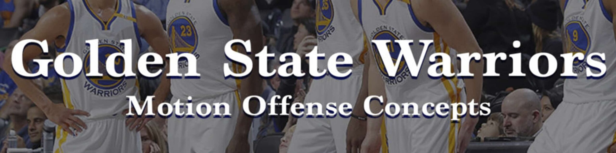 Golden State Warriors Motion Offense Clinic & Playbook