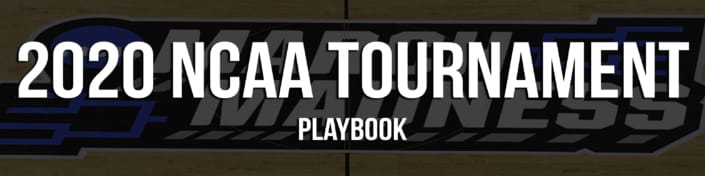2020 NCAA Tournament Playbook