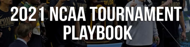 2021 NCAA Tournament Playbook