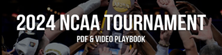 2024 NCAA Tournament Playbook
