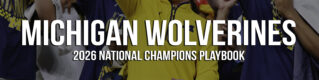 2026 Michigan Wolverines National Champions Playbook